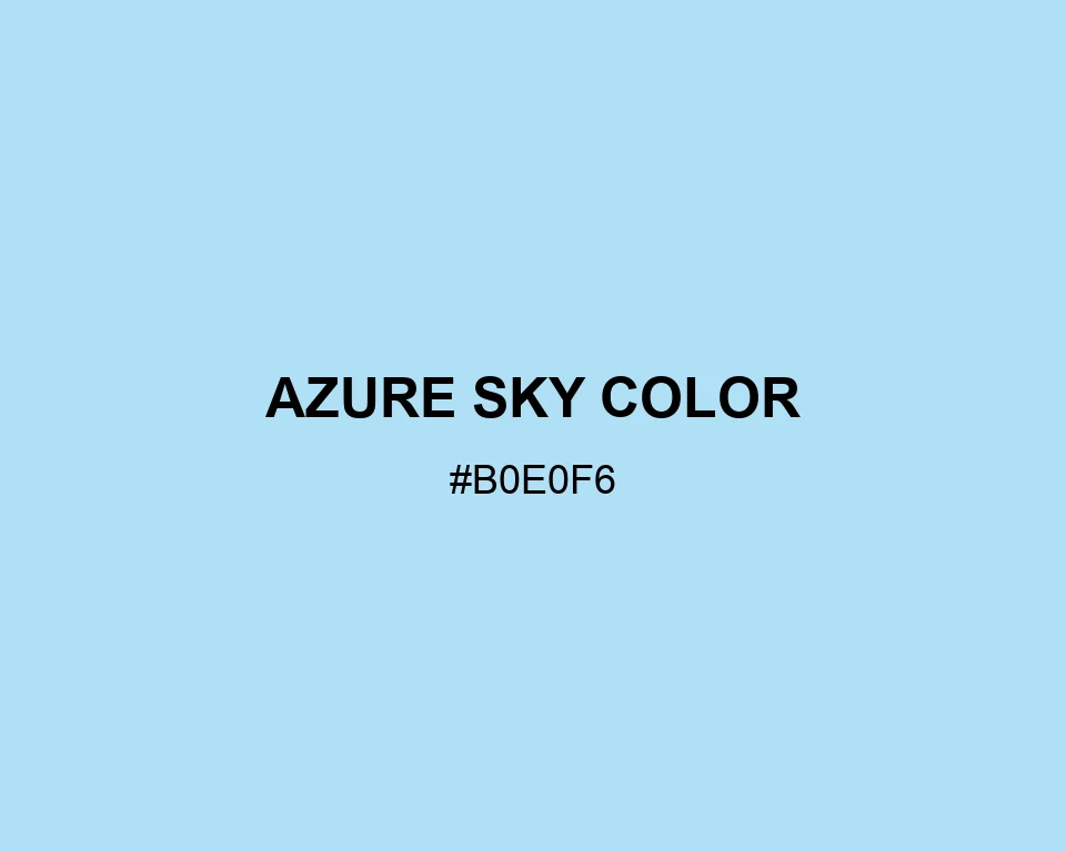 Azure Sky Color #B0E0F6