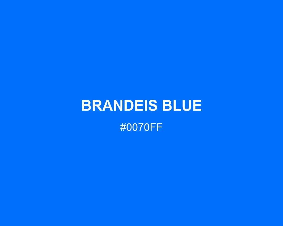 Brandeis Blue #0070FF