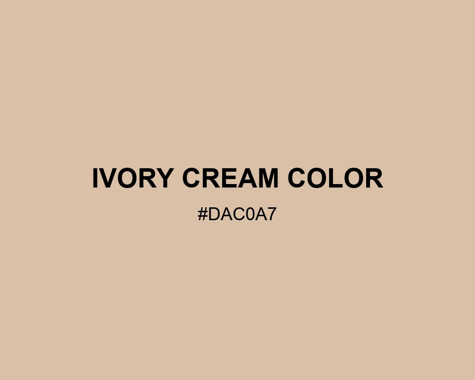 Ivory Cream Color #DAC0A7