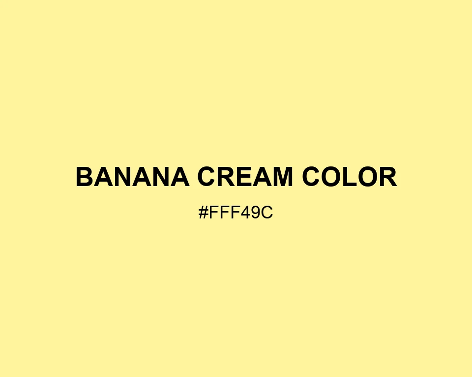 Banana Cream Color #FFF49C