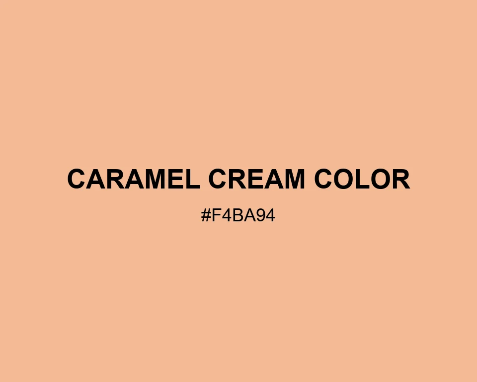 Caramel Cream Color #F4BA94