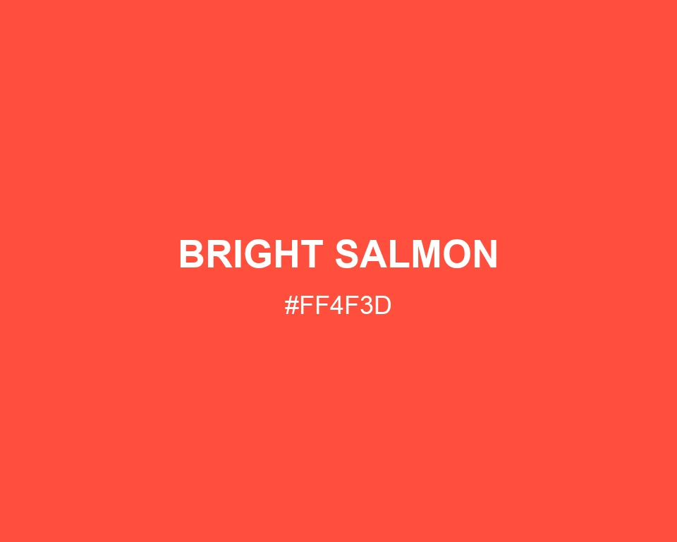 Bright Salmon #FF4F3D