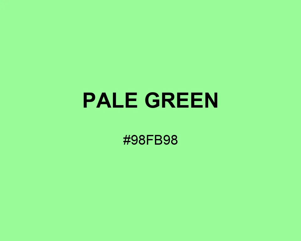 Pale Green color #98FB98