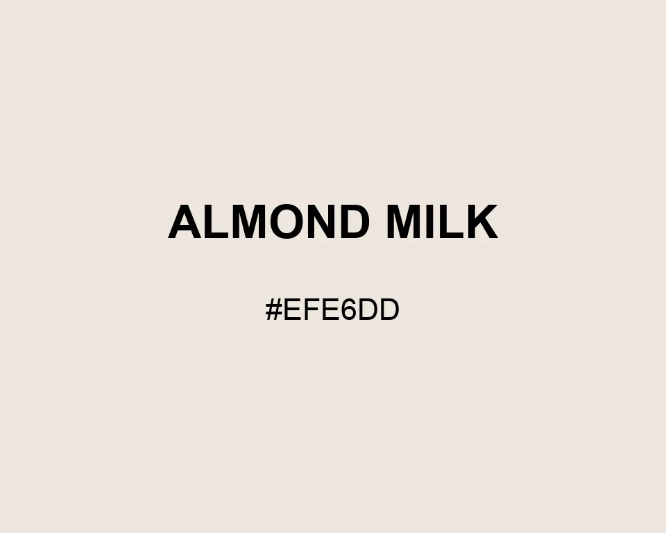Almond Milk color #EFE6DD