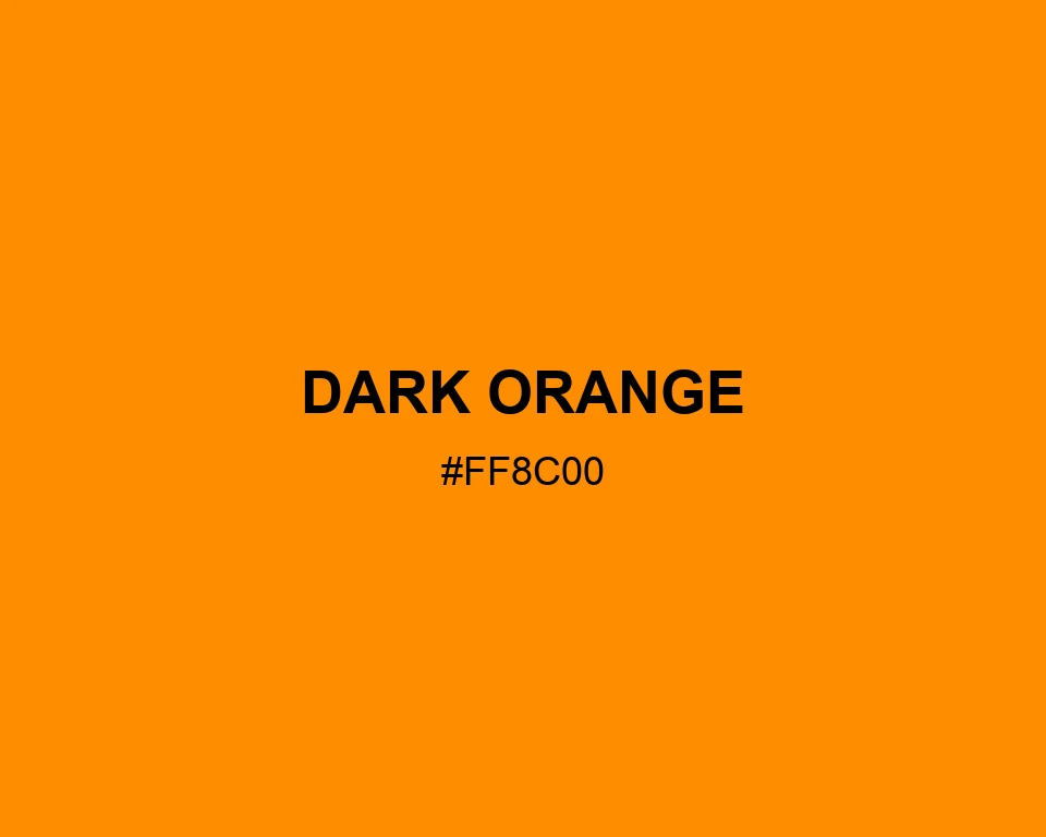 Dark Orange color #FF8C00