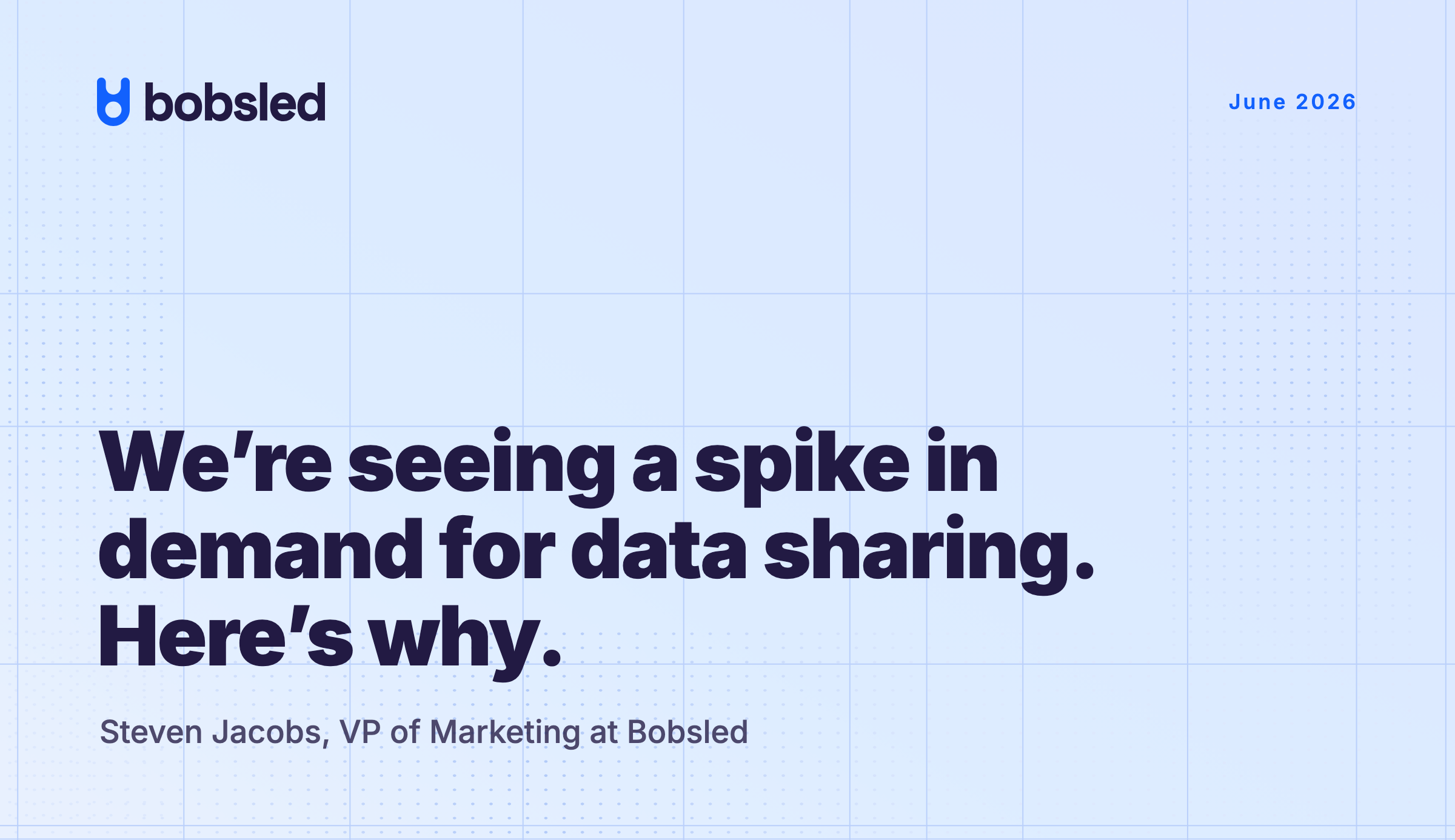 We're seeing a spike in demand for data sharing. Here's why.