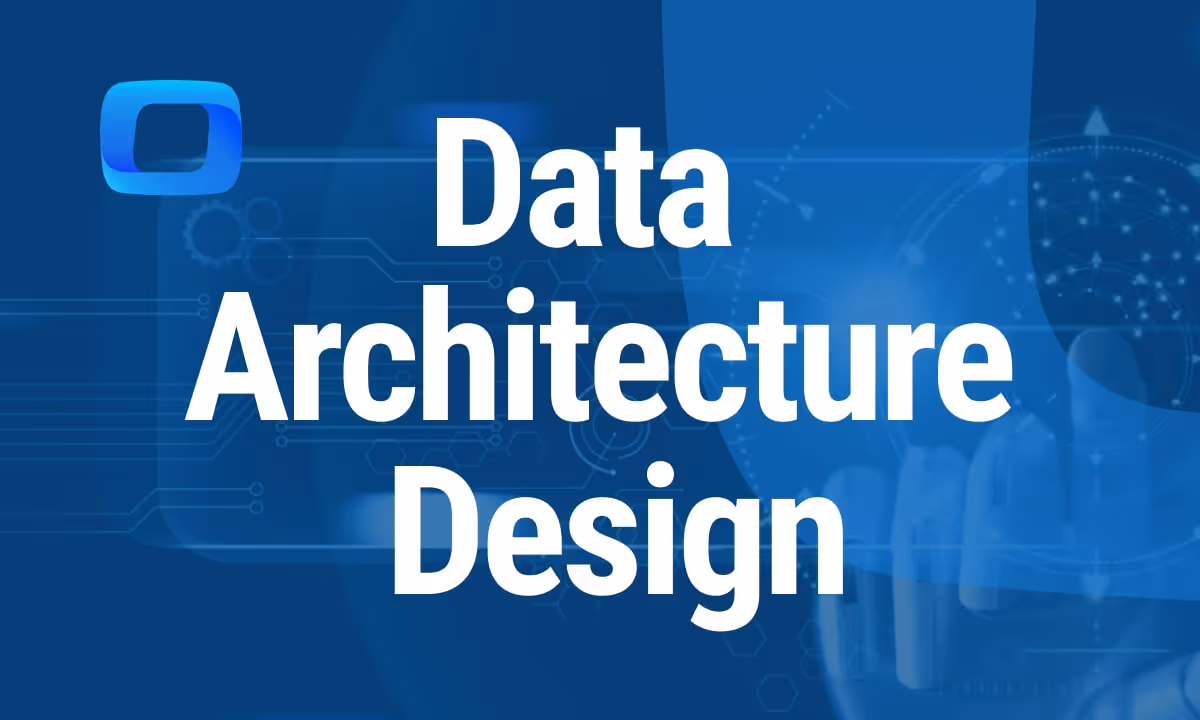 What Is Data Architecture Design?