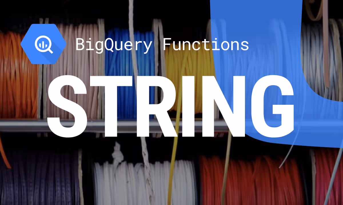 BigQuery String Functions: Syntax and Usage Examples
