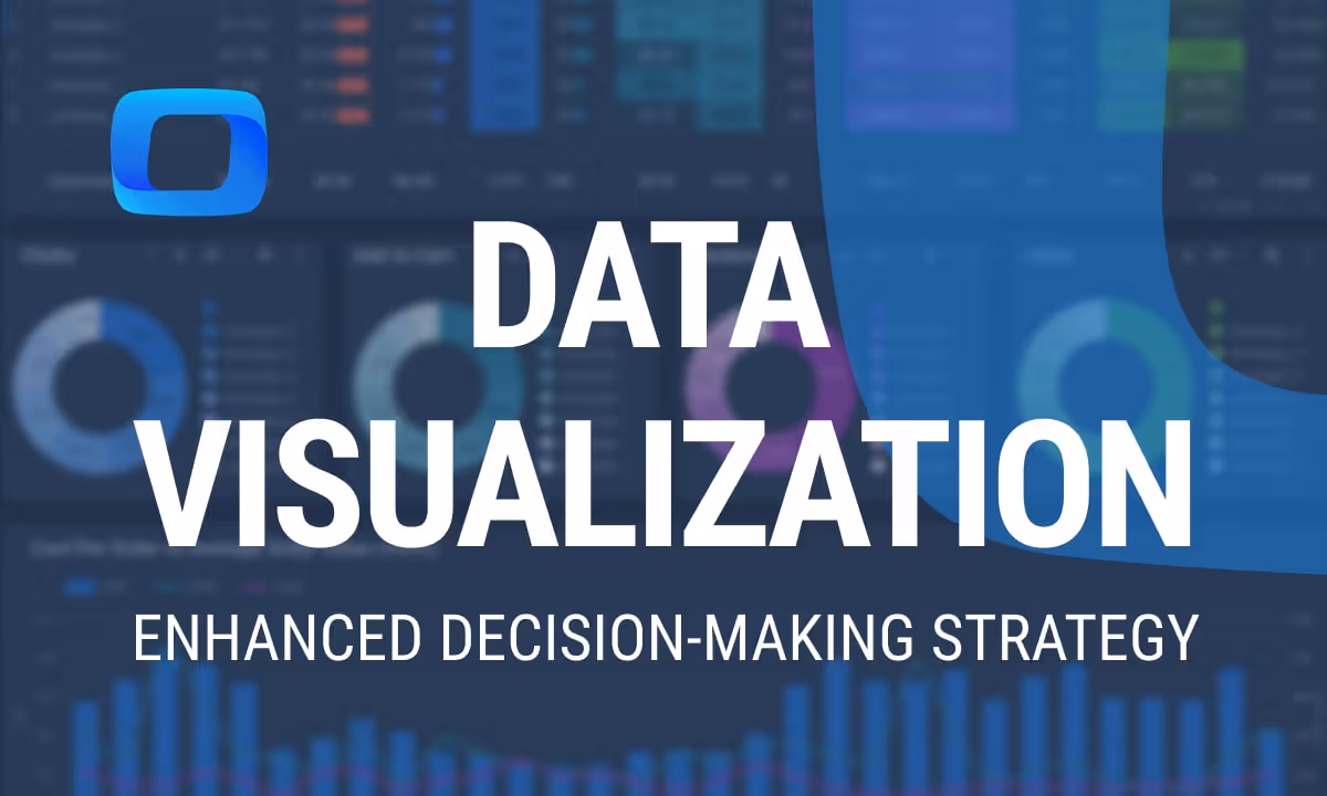 Data Visualization: Your Gateway to Enhanced Decision-Making Strategy