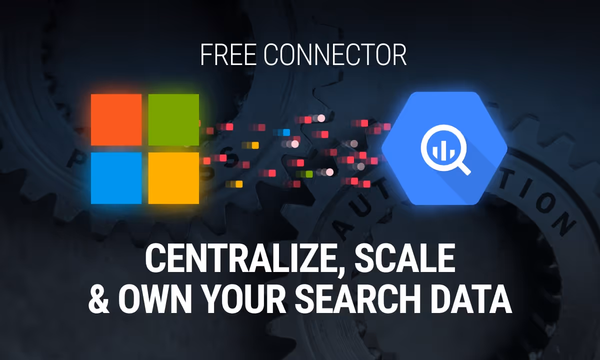 Free Microsoft Ads to BigQuery Connector by OWOX: Centralize, Scale, and Own Your Search Data