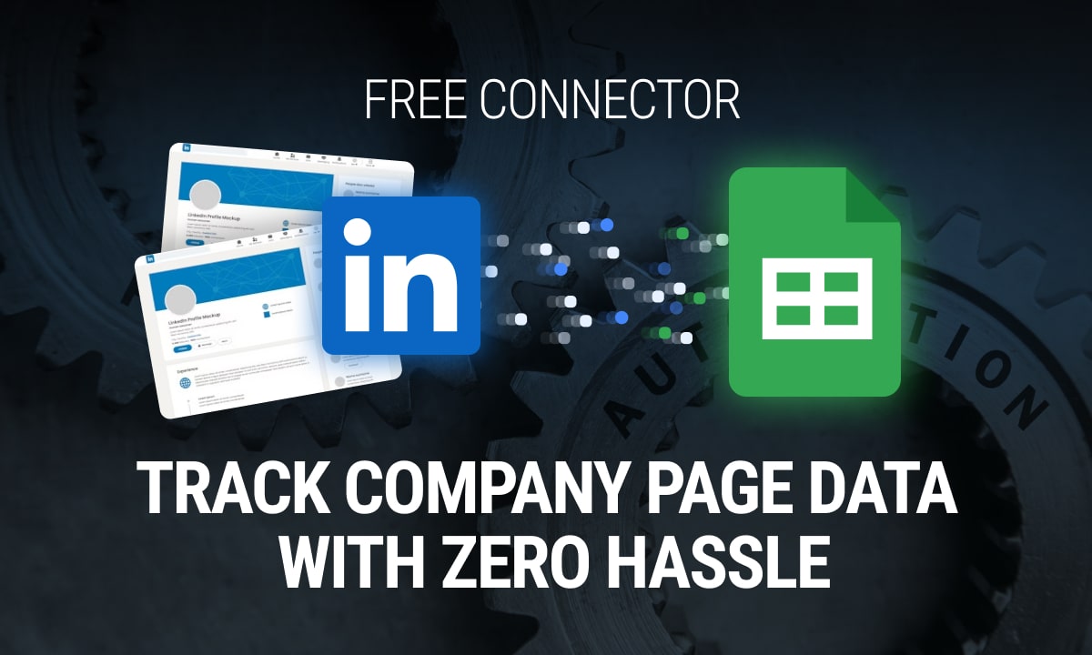 Free LinkedIn Pages to Google Sheets Connector by OWOX: Track Company Page Data with Zero Hassle