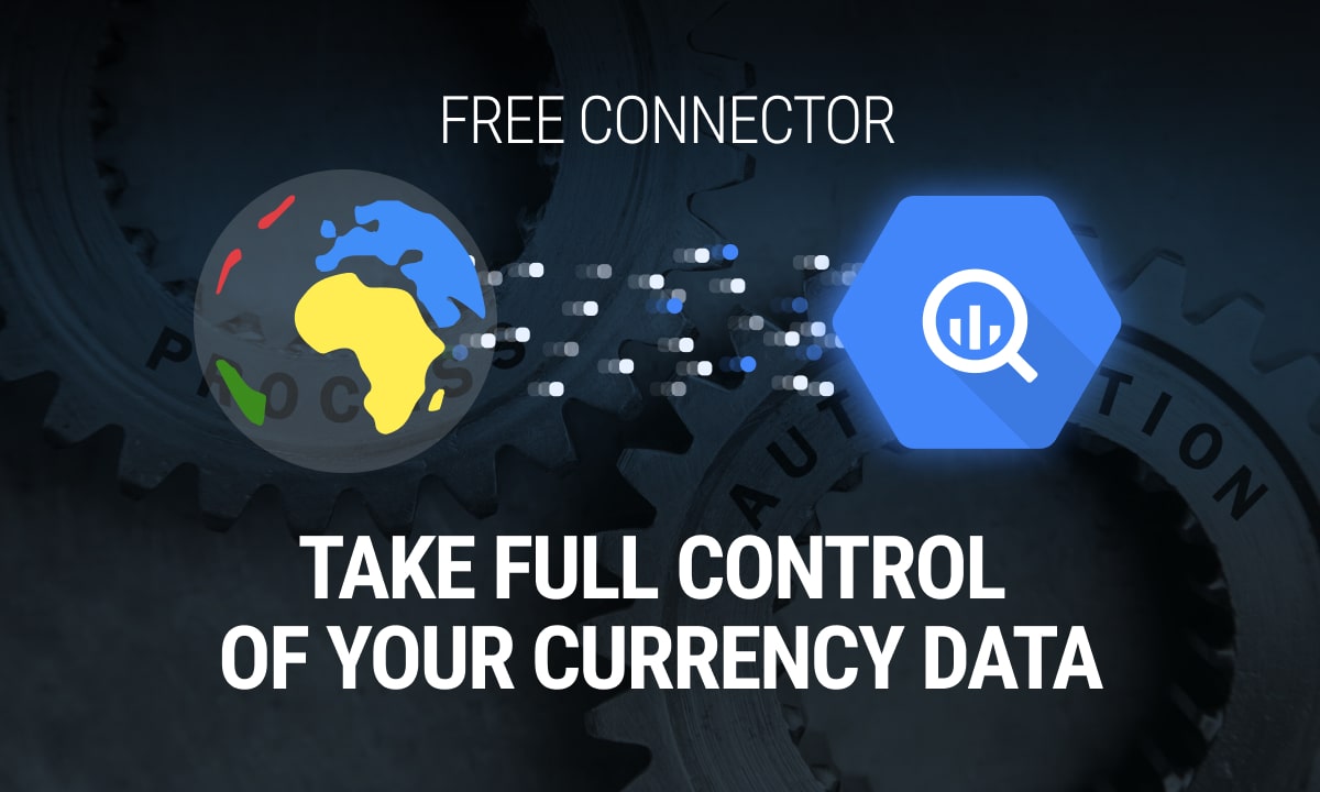 Free Open Exchange Rates to BigQuery Connector by OWOX: Take Full Control of Your Currency Data