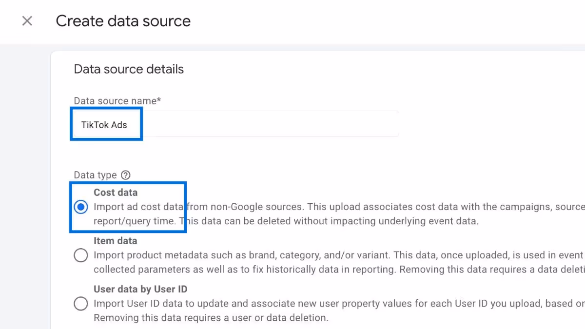 Image Alt Text: GA4 data source setup screen is showing “TikTok Ads” as the name and is selecting “Cost data” as the data type for import.