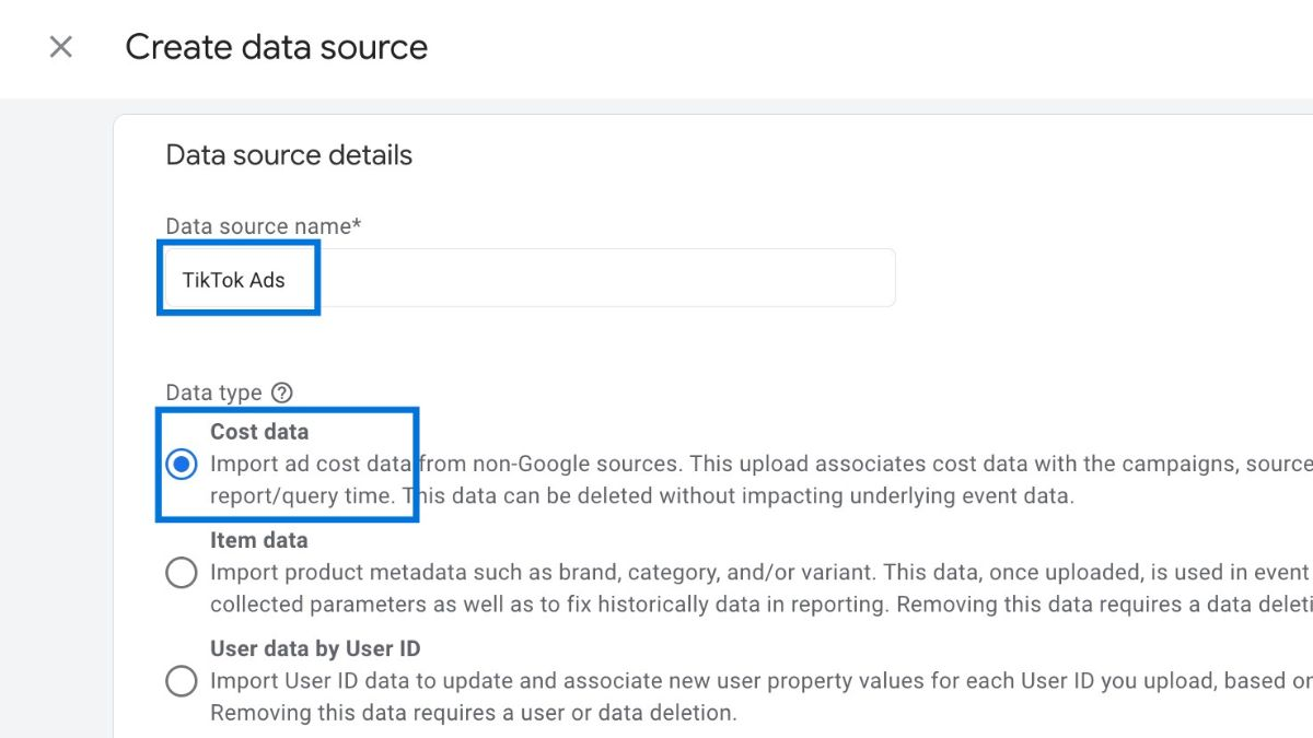 Image Alt Text: GA4 data source setup screen is showing “TikTok Ads” as the name and is selecting “Cost data” as the data type for import.