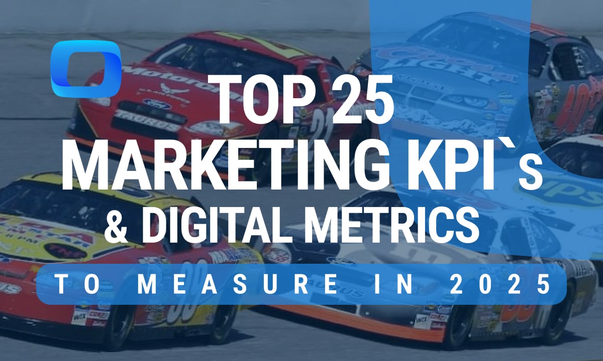 Top 25 Marketing KPIs and Digital Metrics to Measure in 2025