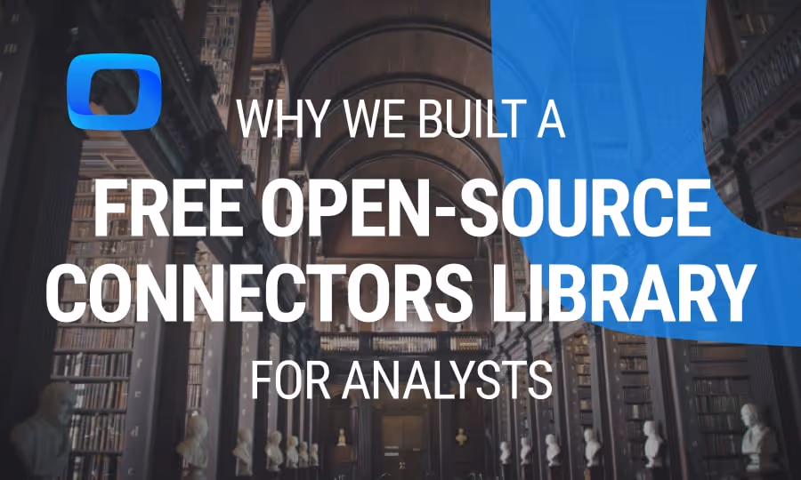 Why We Built a Free Open-Source Connectors Library for Analysts