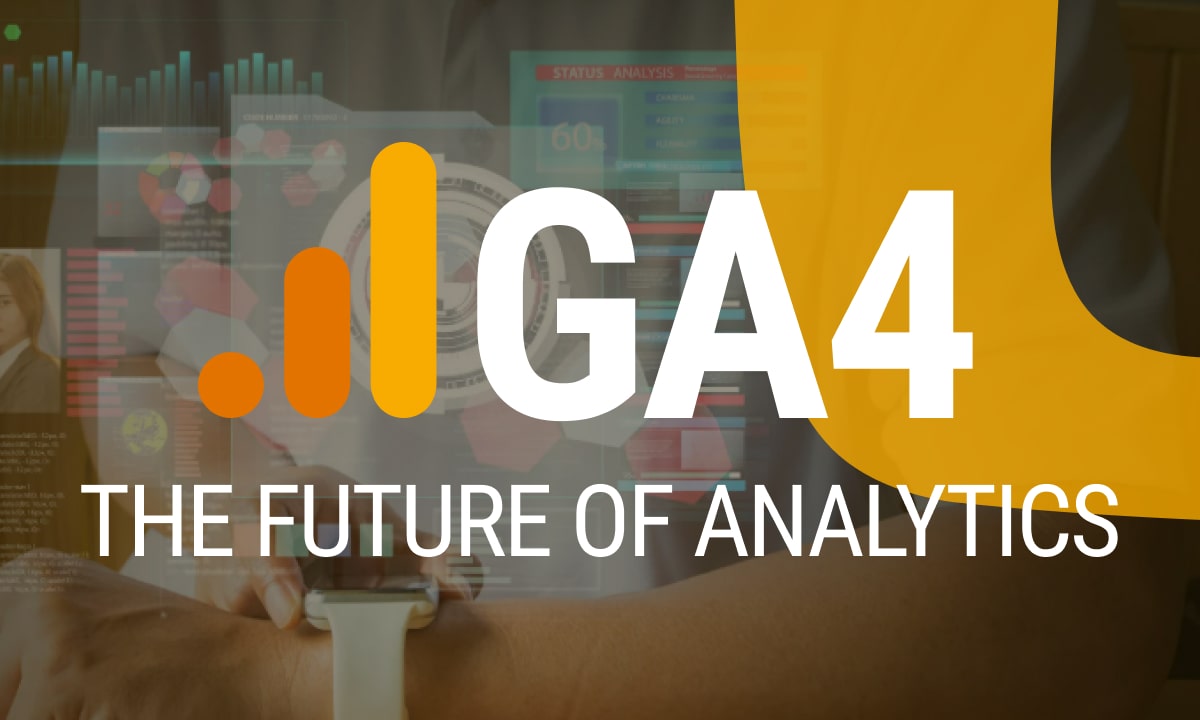 Google Analytics 4: The future of analytics