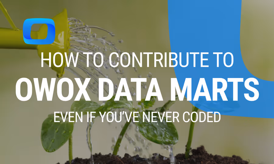 How to Contribute to OWOX Data Marts (Even If You’ve Never Coded)