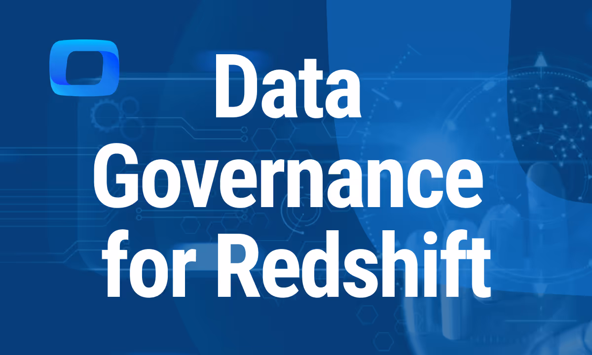 What Is Data Governance for Redshift?