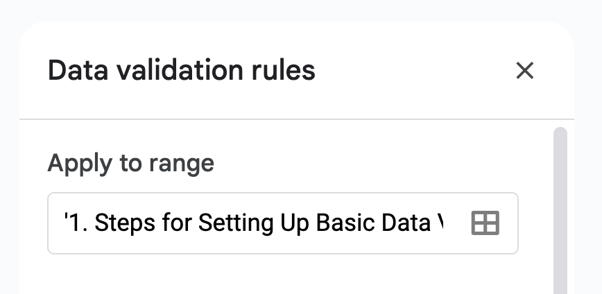 Showing selected cell range for applying data validation in  Google Sheets. i-border