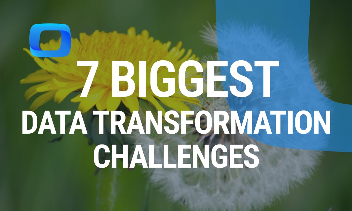 Top 7 Data Transformation Challenges in 2025