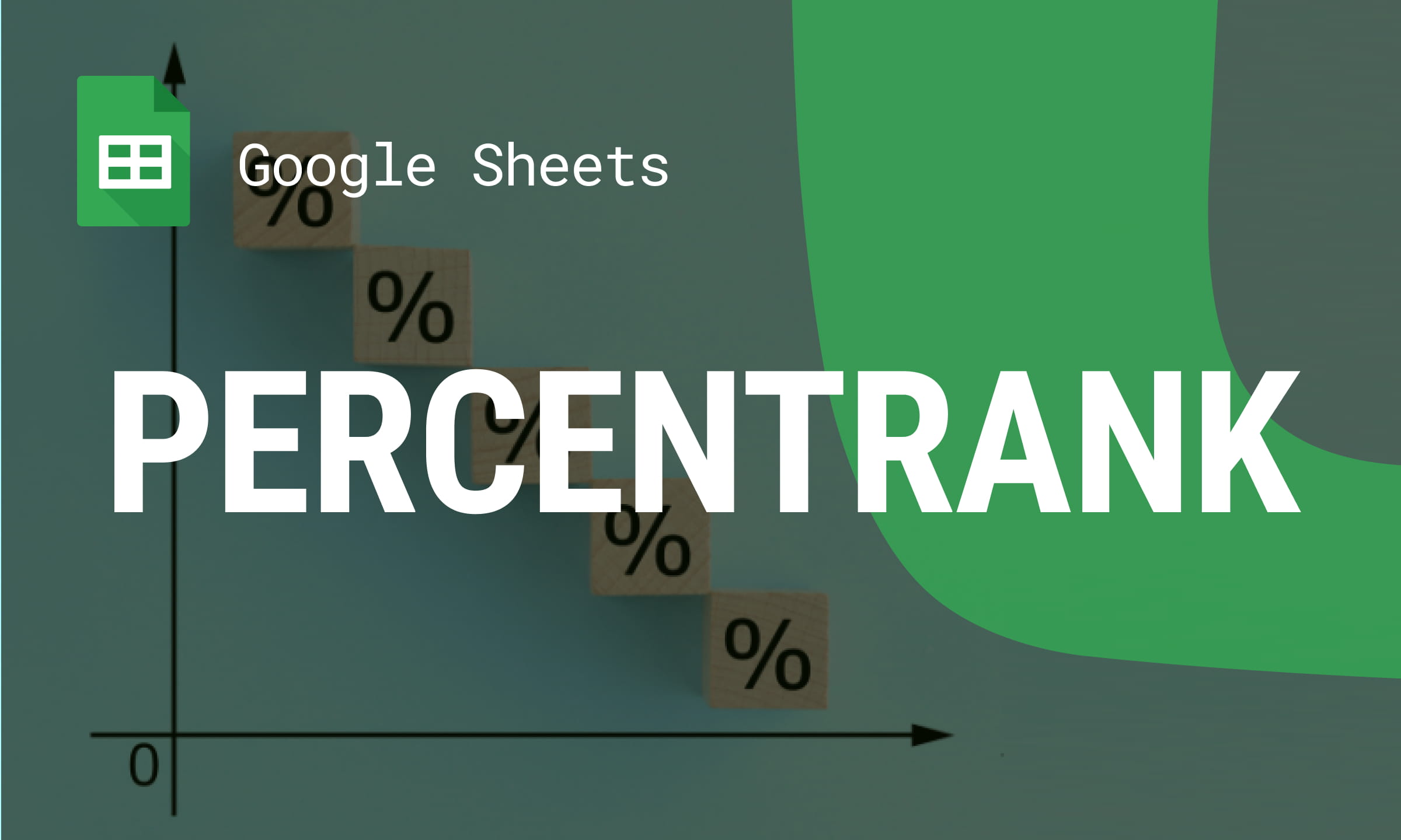 Understanding the PERCENTRANK Function in Google Sheets: Rank Data by Percentile