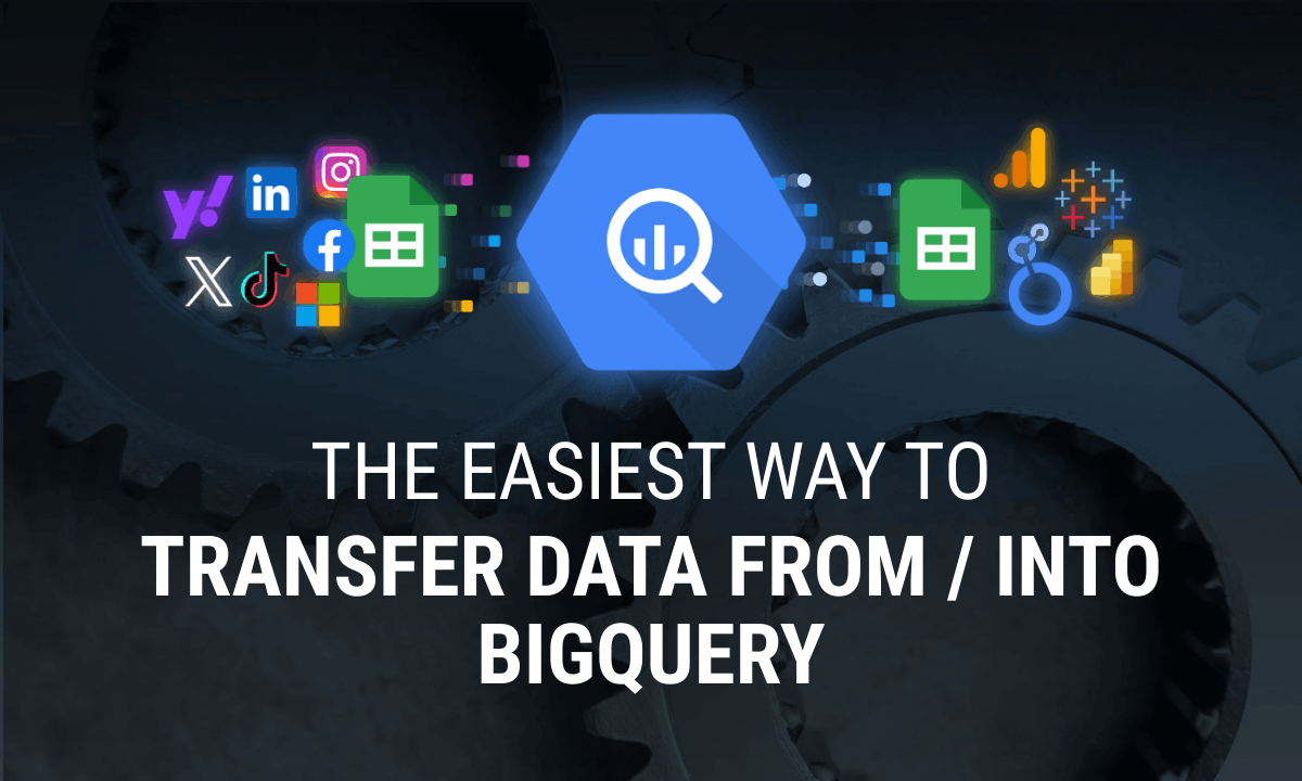 Effortless Data Transfers with Google BigQuery: 2025 Guide