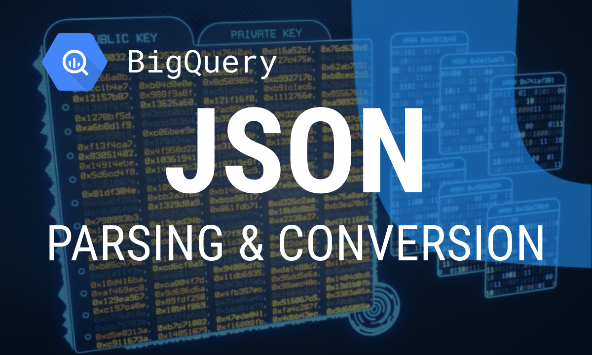 Mastering JSON Parsing in BigQuery: a 2025 Guide