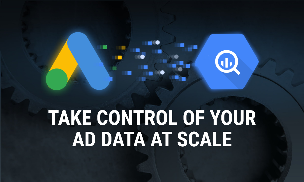 Free Google Ads to BigQuery Connector by OWOX: Take Control of Your Ad Data at Scale
