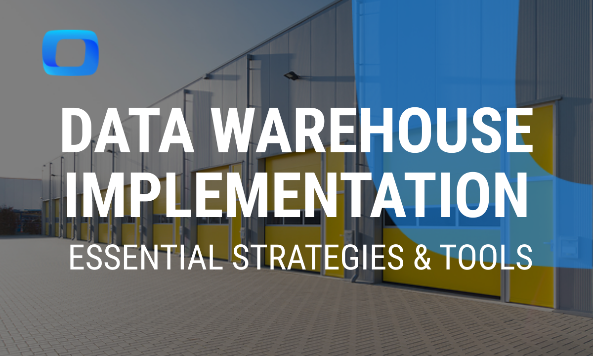 Essential Guide to Data Warehouse Implementation in 2025