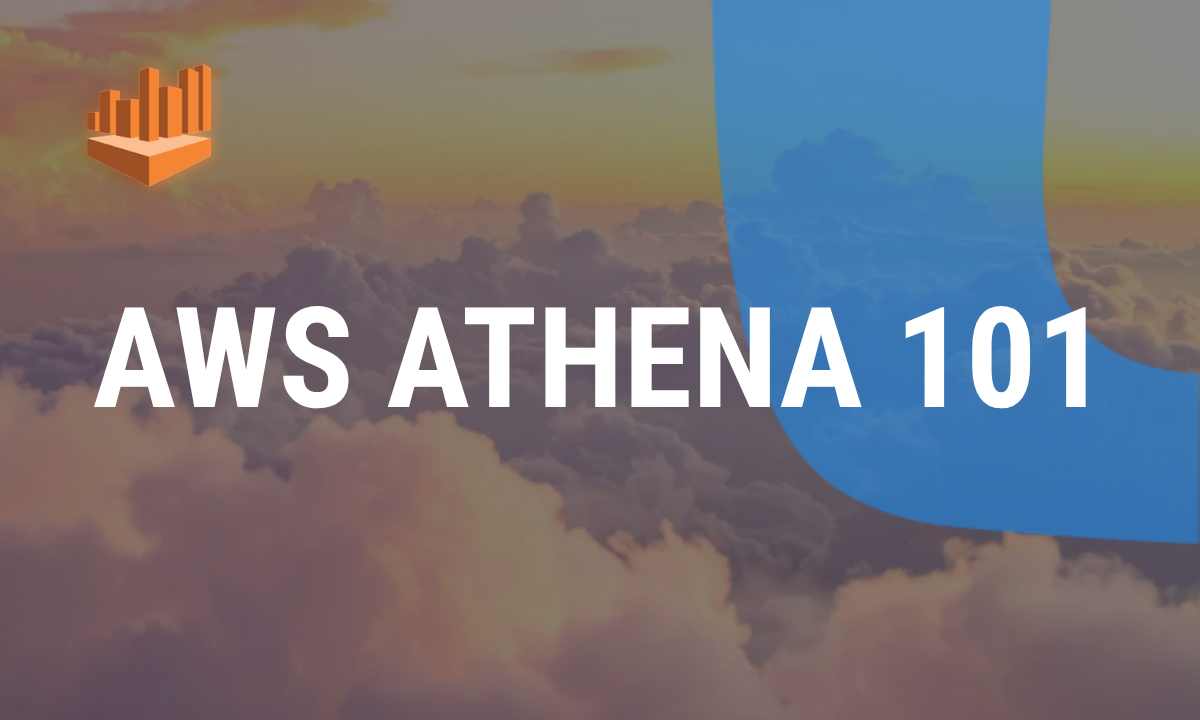AWS Athena 101: Serverless Data Warehouse on S3 Explained