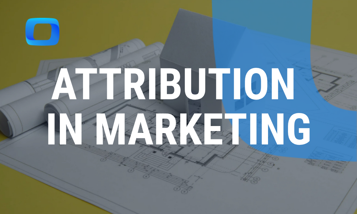 What attribution means in marketing