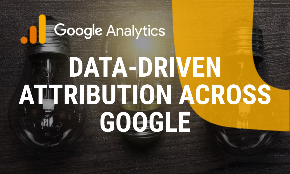 Data-Driven Attribution Across Google Products