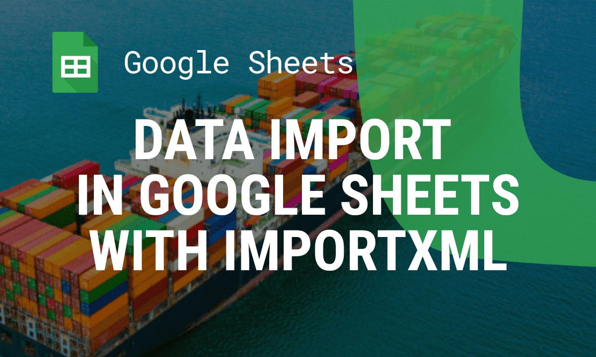 Mastering Data Import in Google Sheets with ImportXML, ImportHTML, and ImportFEED