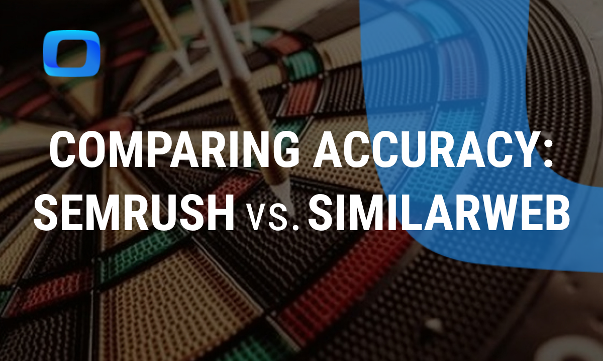 Comparing Accuracy: SEMrush vs SimilarWeb