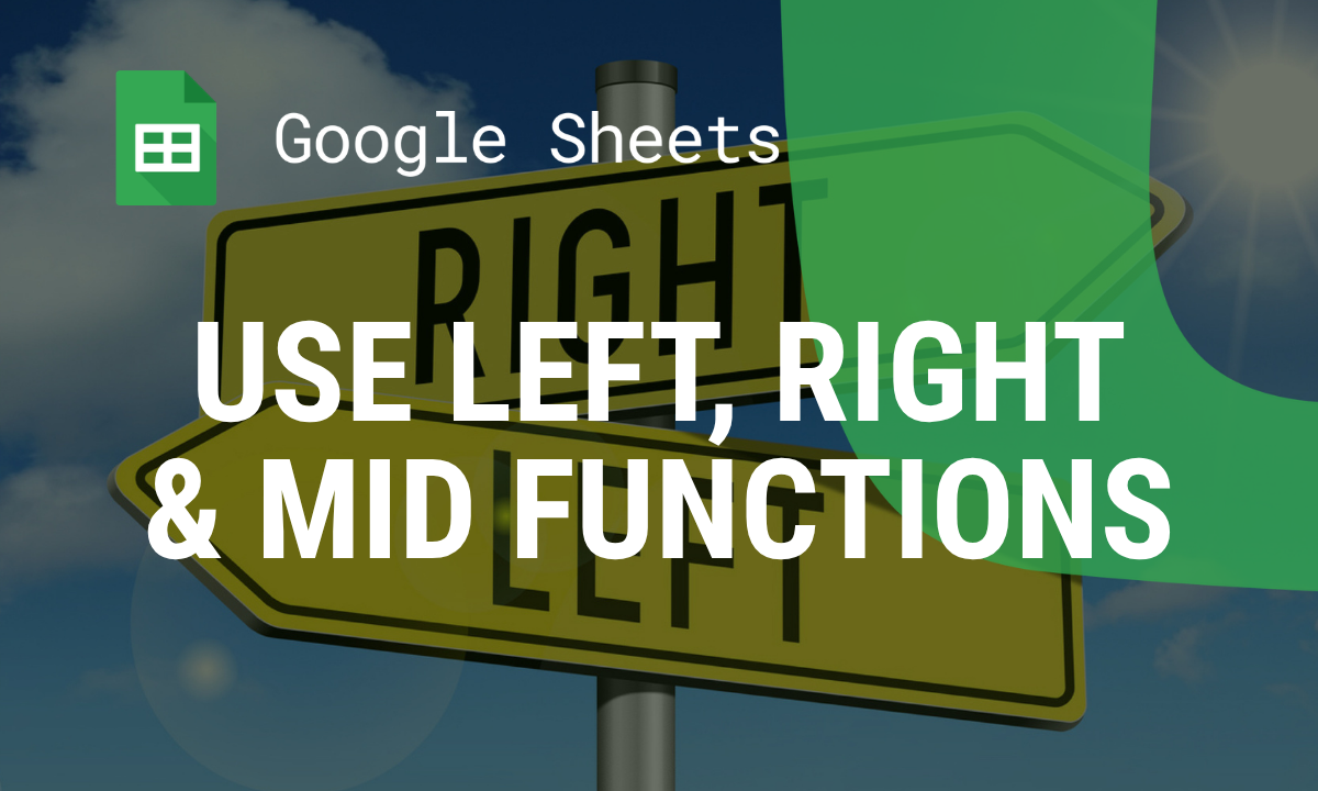 Unlock the power of text functions in Google Sheets with LEFT, RIGHT, and MID to effortlessly manipulate data and extract text for streamlined reporting.