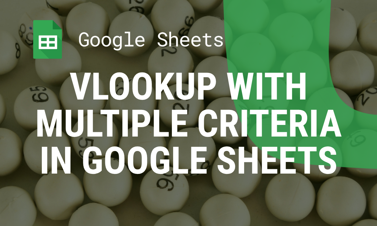 Discover how to perform advanced lookups with VLOOKUP across multiple criteria in Google Sheets. Easy examples for cleaner data analysis and management