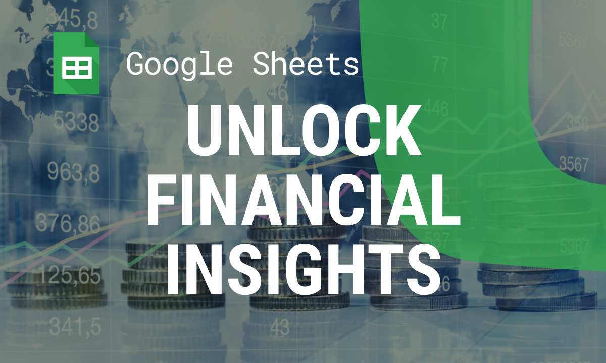 Unlock Financial Insights with GOOGLEFINANCE in Google Sheets