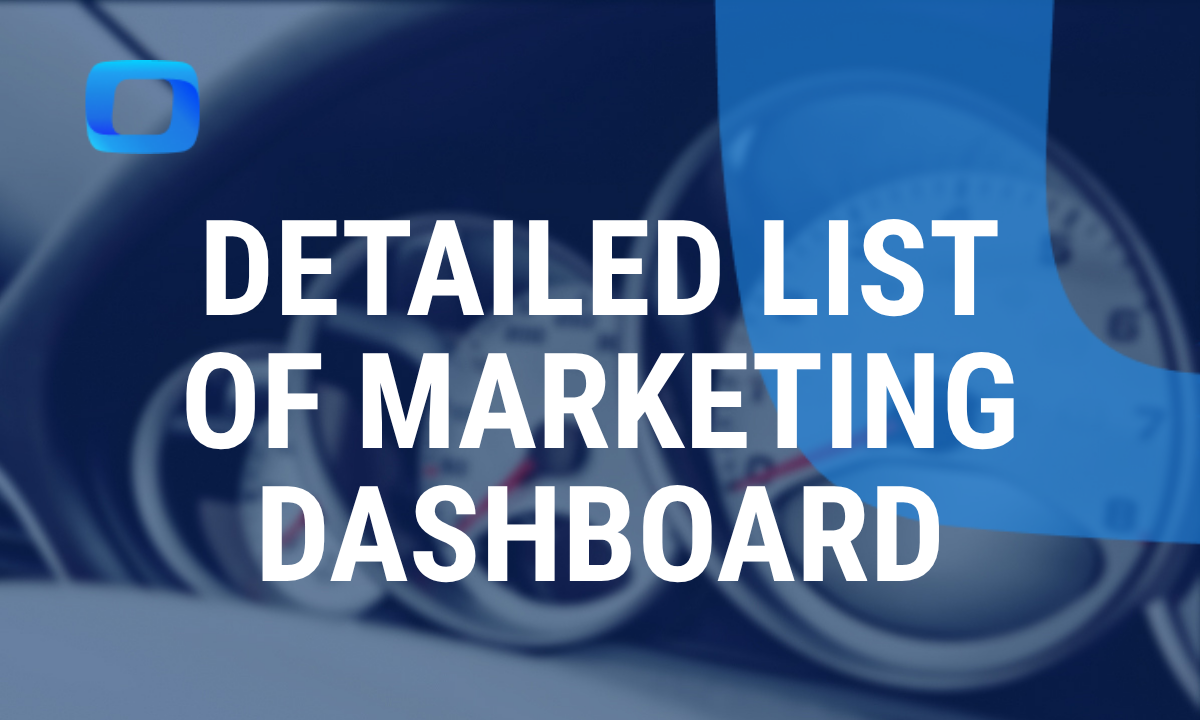 A Detailed List Of Marketing Dashboard Templates and Examples