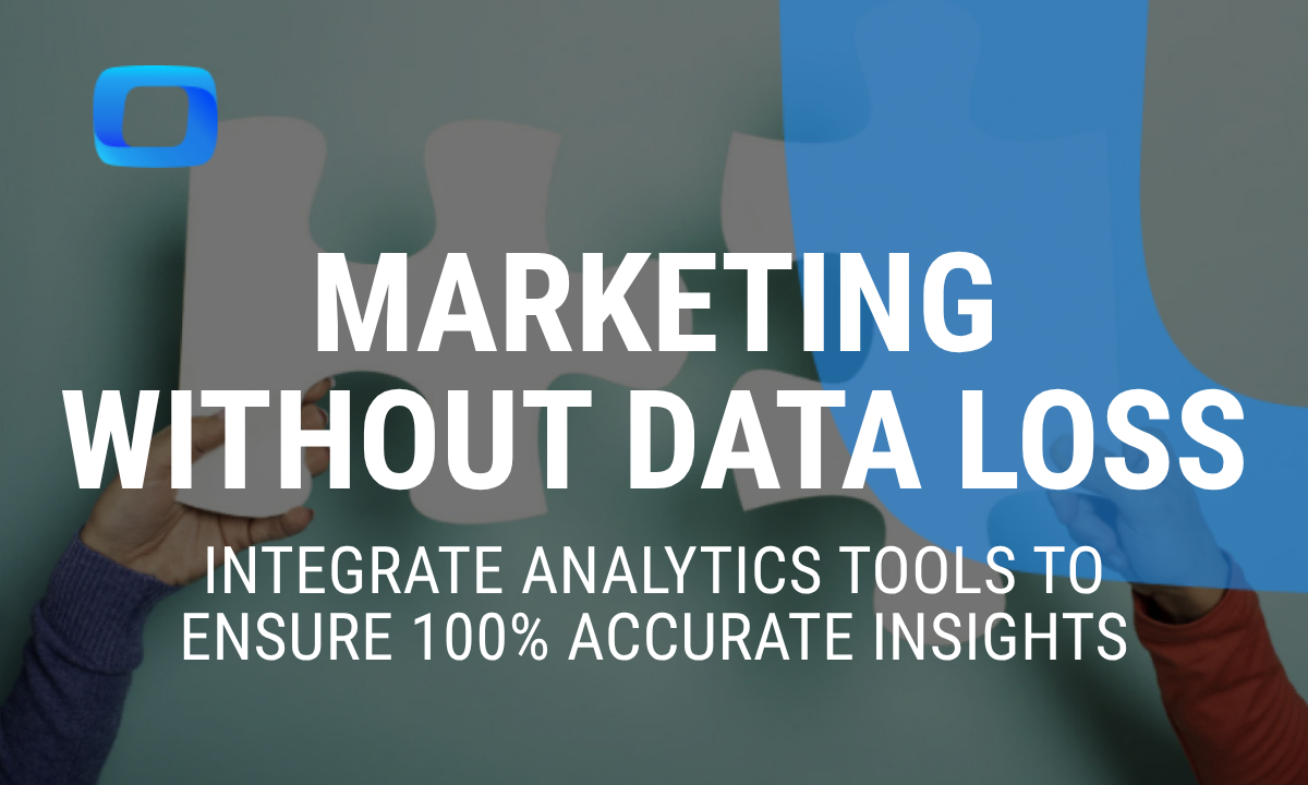 Learn how to integrate analytics tools seamlessly to prevent data loss for accurate marketing insights.