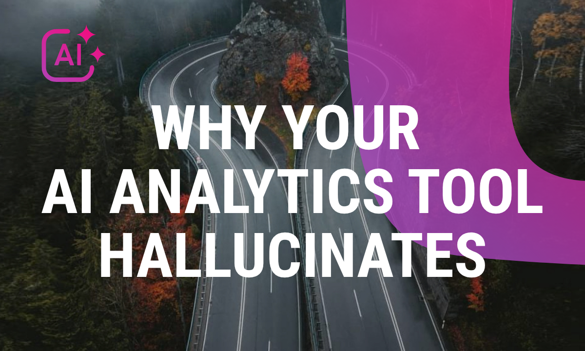 Most AI analytics tools generate SQL on the fly, making hallucination inevitable. Here's the deterministic architecture that eliminates it.