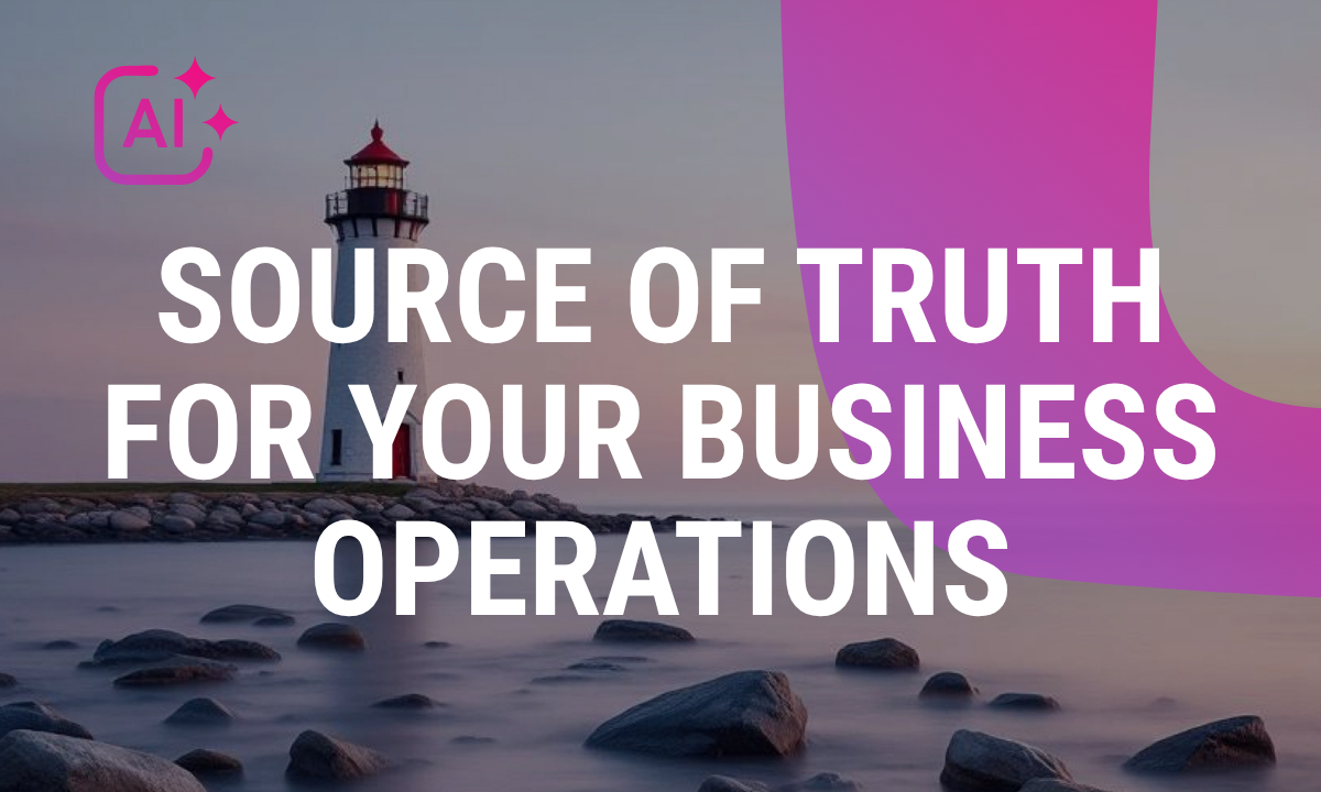 Source of truth for your business operations