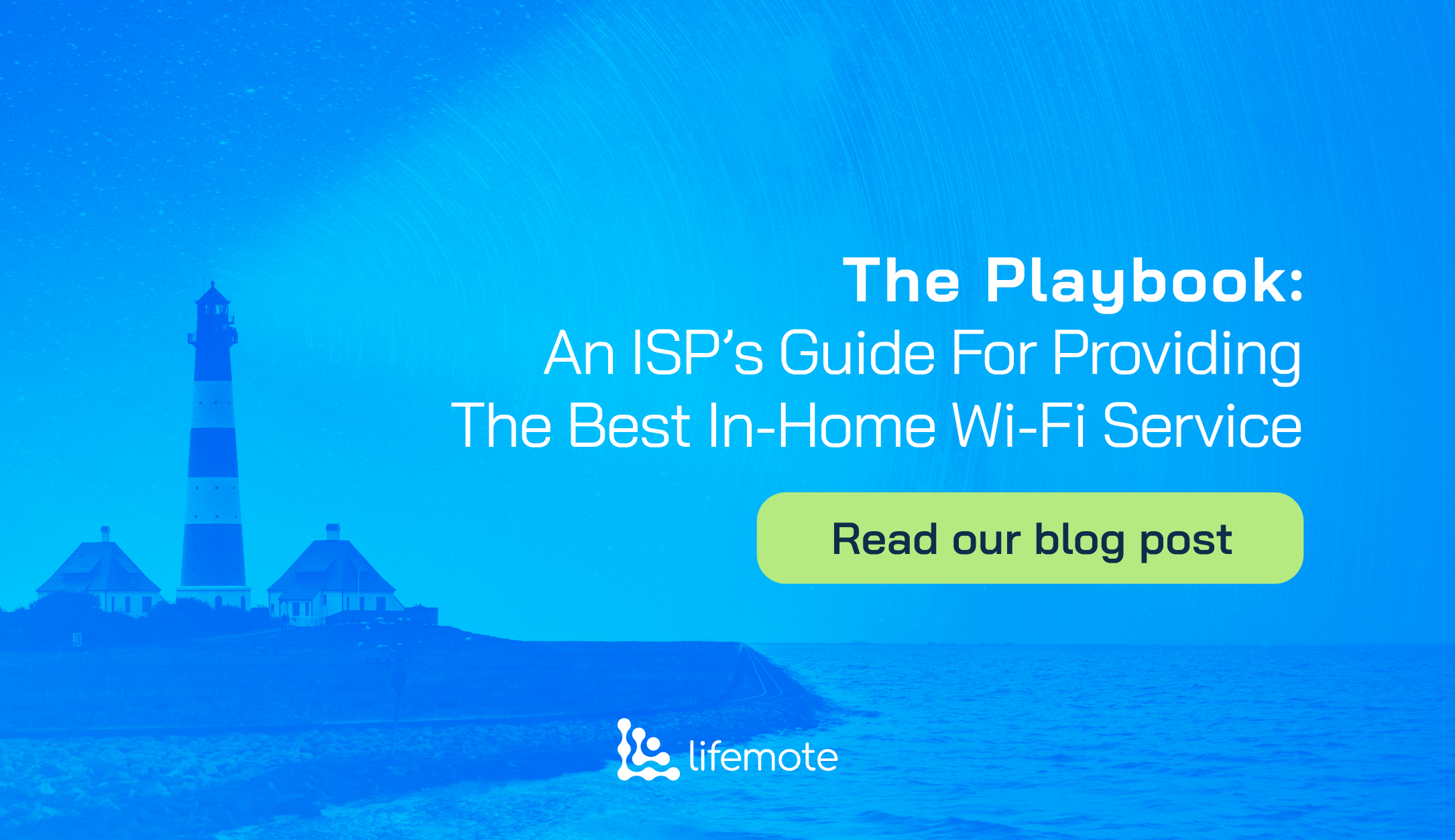 alt="Blog cover for 'The Playbook: An ISP's Guide for Providing the Best In-Home Wi-Fi Service' – a strategic guide for ISPs to improve subscriber home network experience"