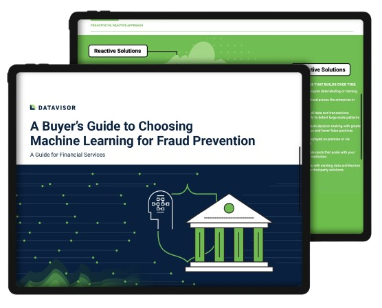 A Buyer's Guide to Choosing Machine Learning for Fraud Prevention_1|Using Machine Learning for Fraud Protection in Financial Services|Using Machine Learning for Fraud Protection in Financial Services|Using Machine Learning for Fraud Protection in Financial Services||Using Machine Learning for Fraud Protection in Financial Services|A Buyer’s Guide to Choosing Machine Learning for Fraud Prevention|A Buyer’s Guide to Choosing Machine Learning for Fraud Prevention