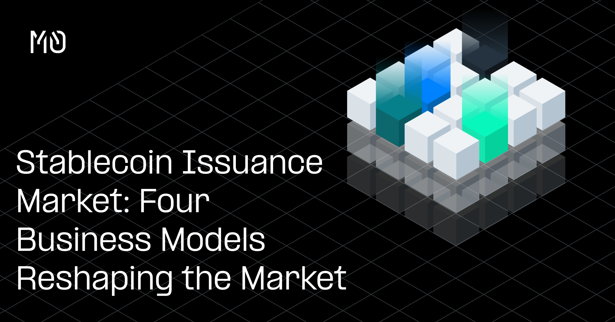 Stablecoin Issuance Market: Four Business Models Reshaping the Market