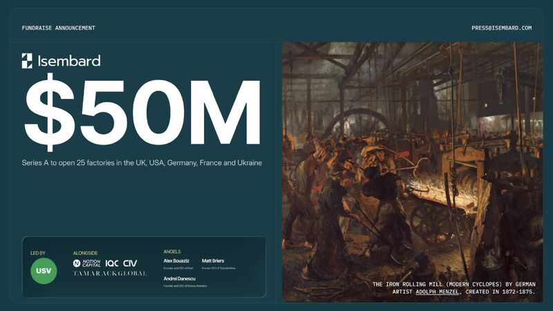 Isembard raises $50m Series A to open 25 AI-powered factories serving aerospace and defence