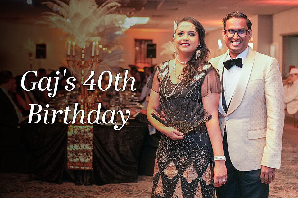 Gaj's 40th Birthday | Photo
