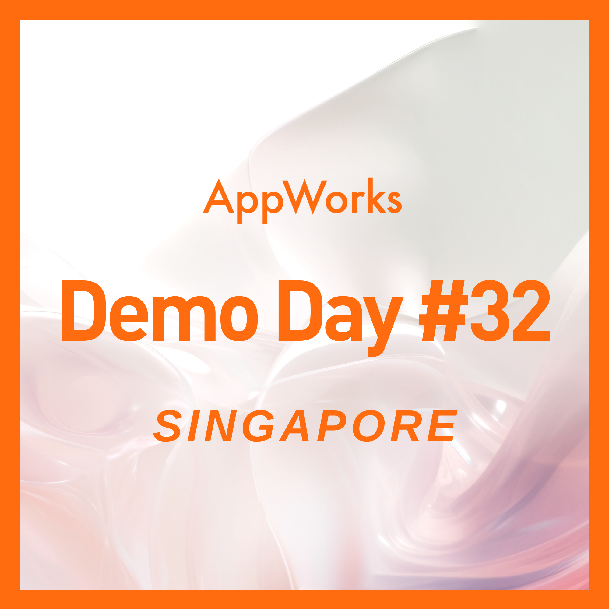 AppWorks Demo Day #32 Singapore