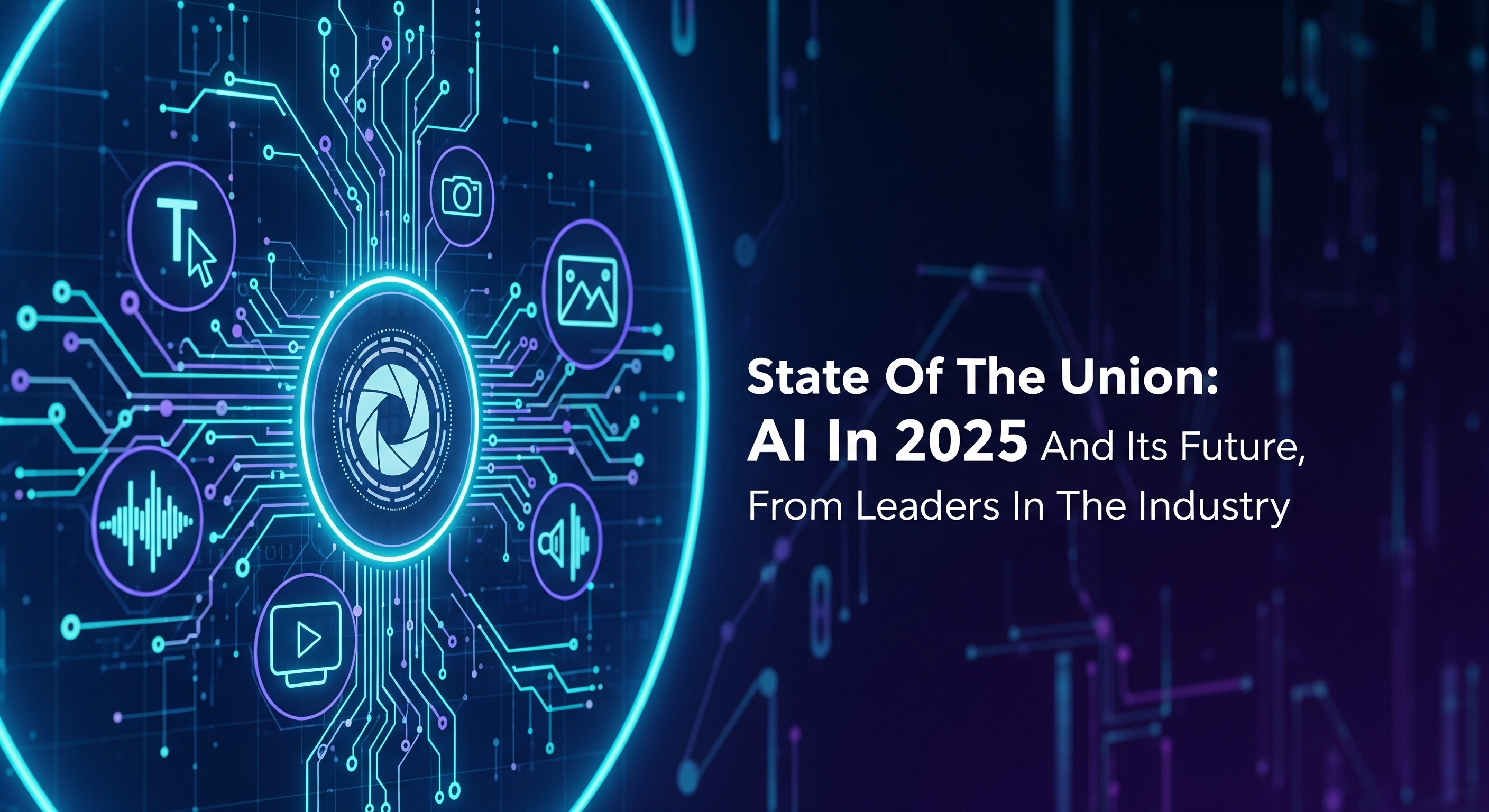 State Of The Union: AI In 2025 And Its Future, From Leaders In The Industry
