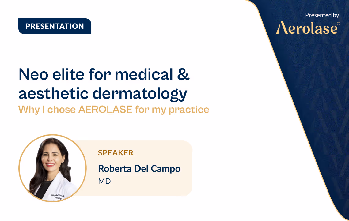 Dr. Roberta Del Campo befasst sich mit dem revolutionären Aerolase Neo Elite® Medizinprodukt und den besten medizinischen und ästhetischen Dermatologiepraxen.